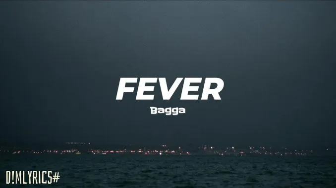 Bagga-–-Fever-mp3-download-zamus Bagga – Fever