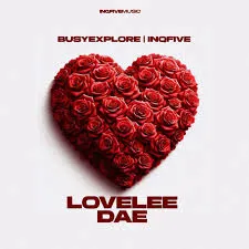 BusyExplore – Lovelee Dae ft InQfive