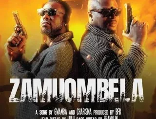 Charisma Madness – Zamuombela ft. Gwamba