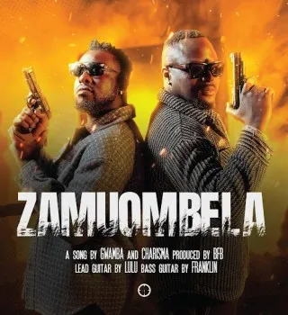 Charisma-Madness-–-Zamuombela-ft Charisma Madness – Zamuombela ft. Gwamba