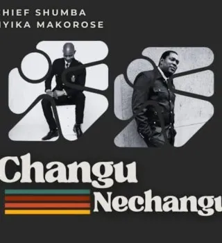 Chief-Shumba-Hwenje-–-Changu-Ft Chief Shumba Hwenje – Changu Ft Nyika Makorose