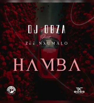 Dj-Obza-–-Hamba-Ft.-Zee-Nxumalo Dj Obza – Hamba Ft. Zee Nxumalo
