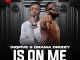 InQfive – Is On Me Ft Drama Drizzy