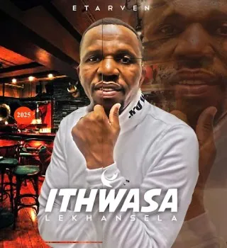 Ithwasa-Lekhansela-–-Etavern-mp3 Ithwasa Lekhansela – Etavern