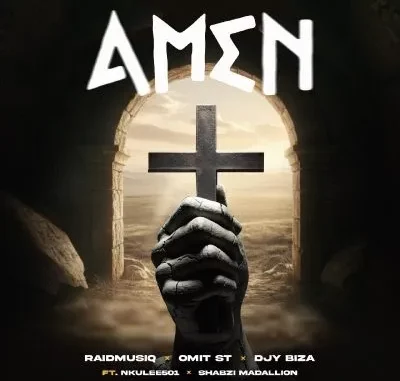 RaidMusiQ-–-Amen-ft-Omit-ST-Djy RaidMusiQ – Amen ft Omit ST, Djy Biza, Nkulee501 & ShabZi Madallion