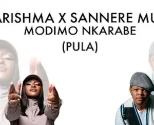 Sannere – Modimo NKARABE (kgopela pula) ft. Kharishma