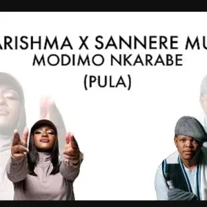 Sannere-Modimo-NKARABE-kgopela-p Sannere – Modimo NKARABE (kgopela pula) ft. Kharishma
