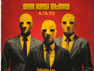 Sthipla rsa – Thela ft A.T&PQ, StaR Nswempu, Mshana Ka Mata & Space Muffins