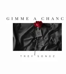 Trey-Songz-–-Gimme-a-Chance-mp3 Trey Songz – Gimme a Chance