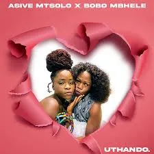 Asive-Mtsolo-–-Uthando-ft.-Bobo Asive Mtsolo – Uthando ft. Bobo Mbhele