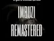 B Que – (Imbuzi Remastered) ft Mfanah Skyler