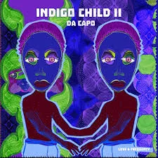 Da-Capo-–-Indigo-Child-II-Love-F (1) Da Capo – Mama Told Me Ft Hertha Elama
