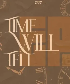 Deep-Kvy-–-Time-Will-Tell-mp3-do Time Will Tell (Intro) ft. Boips