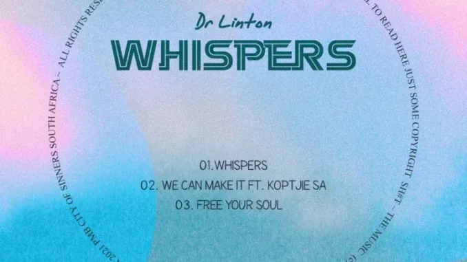 Dr-Linton-–-Whispers-mp3-downloa Dr Linton – Whispers