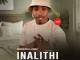 Inalithi – NGIZOLIFAKA LONKE