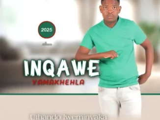 Inqawe yamakhehla – Uthando Lweminyaka