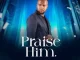 KB Deep – Praise Him