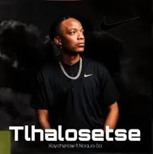 Kaycherlow-–-Tlhalosetse-ft-Naqu (1) Kaycherlow – Tlhalosetse ft Naqua SA