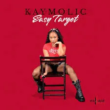 Kaymolic-–-Easy-Target-mp3-downl Kaymolic – Easy Target