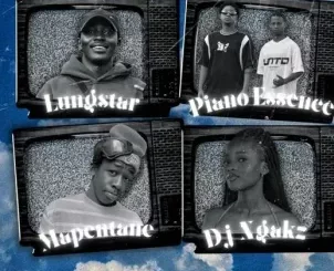 LUNGSTAR – Sekyanyiwa Macala Ft. PIANO ESSENCE, Mapentane & Dj Ngakz