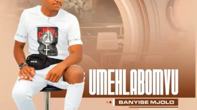 Mehlabomvu-mp3-download-zamusic Mehlabomvu – Banyise Mjolo