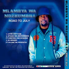 Mlambya Wandzhumbha – ROAD TO JULY