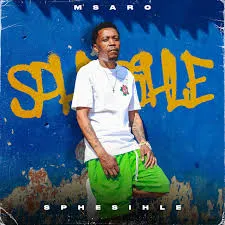 Msaro-–-Sphesihle-mp3-download-z Msaro – Sphesihle