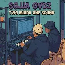 Sg1ja-Gvdz-–-Two-Minds-One-Sound Sg1ja Gvdz – Two Minds One Sounds