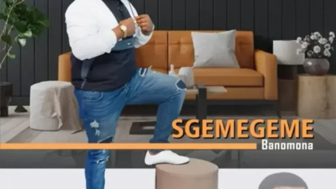 Sgemegeme – Banomona