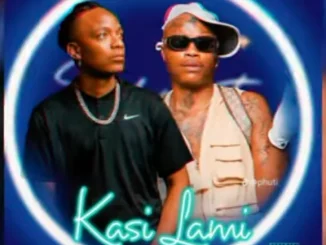 Shebeshxt – Kasi Lami ft Naqua SA & Kaycherlow