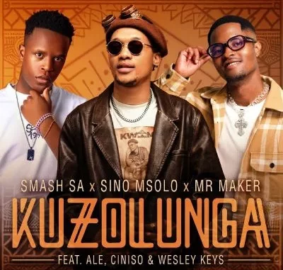 Smash-SA-–-Kuzolunga-ft-Sino-Mso Smash SA – Kuzolunga ft Sino Msolo, Mr Maker, Ale, Ciniso & Wesley Keys