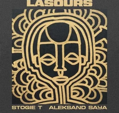 Stogie-T-Aleksand-SAYA-–-LASOURS Stogie T & Aleksand SAYA – LASOURS