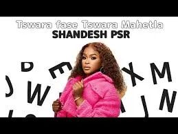 Tswara-Mahetla-–-Shandesh-psr-mp Tswara Mahetla – Shandesh psr