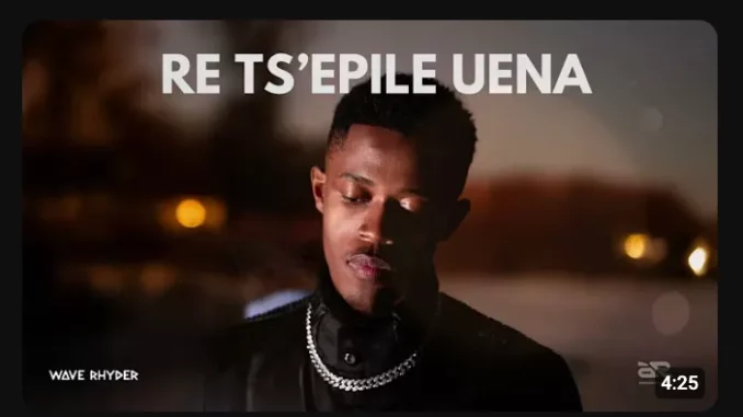 Wave-Rhyder-–-Re-Tsepile-Uena-mp Wave Rhyder – Re Tse’pile Uena