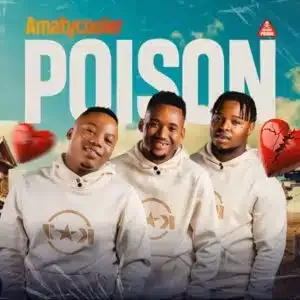 AmaTycooler-Poison-mp3-download AmaTycooler – Poison