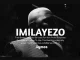 Aymos – Imilayezo ft Samthing Soweto, Mas Musiq, Eemoh & Soa Matrixx