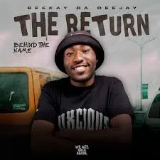 Beekay-da-deejay-–-The-Return-mp (1) Beekay da deejay – Docket’e (Remake) ft. Sia_TheBee
