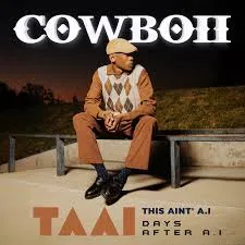 CowBoii – THIS AINT’ A.I: DAYS AFTER A.I