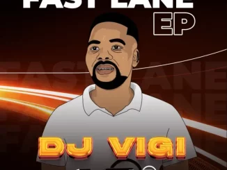 Dj Vigi – Fast Lane