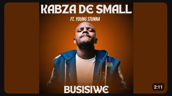 Kabza-De-Small-–-Busisiwe-ft-You Kabza De Small – Busisiwe ft Young Stunna[