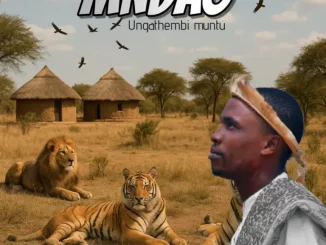 Mndao – Ungthembi Muntu