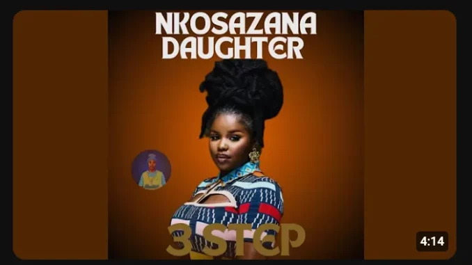 Nkosazana-Daughter-–-Ngisamthand Nkosazana Daughter – Ngisamthanda 3 Step Ft. Jazzworx