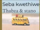 Stano – Seba Kwethiwe ft Thabza