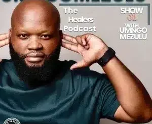 UMngomezulu – The Healers Podcast Show 011