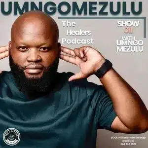 UMngomezulu-The-Healers-Podcast UMngomezulu – The Healers Podcast Show 011