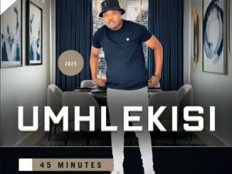 Umhlekisi – 45 minutes