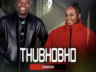 Uthubhobho – Sibongiseni ft Sne Ntuli