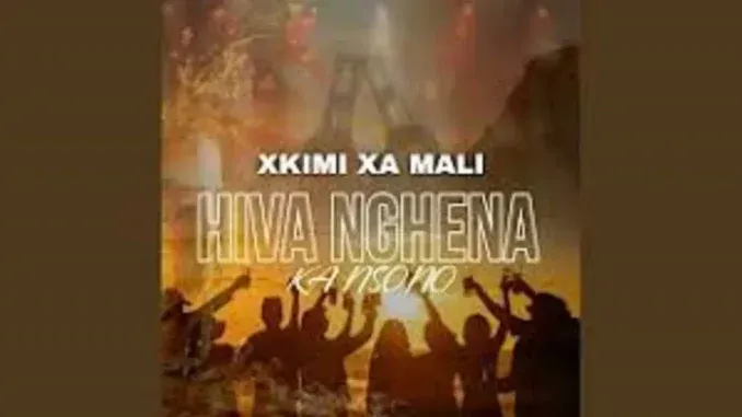 Xkimi-Xa-Mali-–-Hiva-Nghena-Ka-N Xkimi Xa Mali – Hiva Nghena Ka Nsono